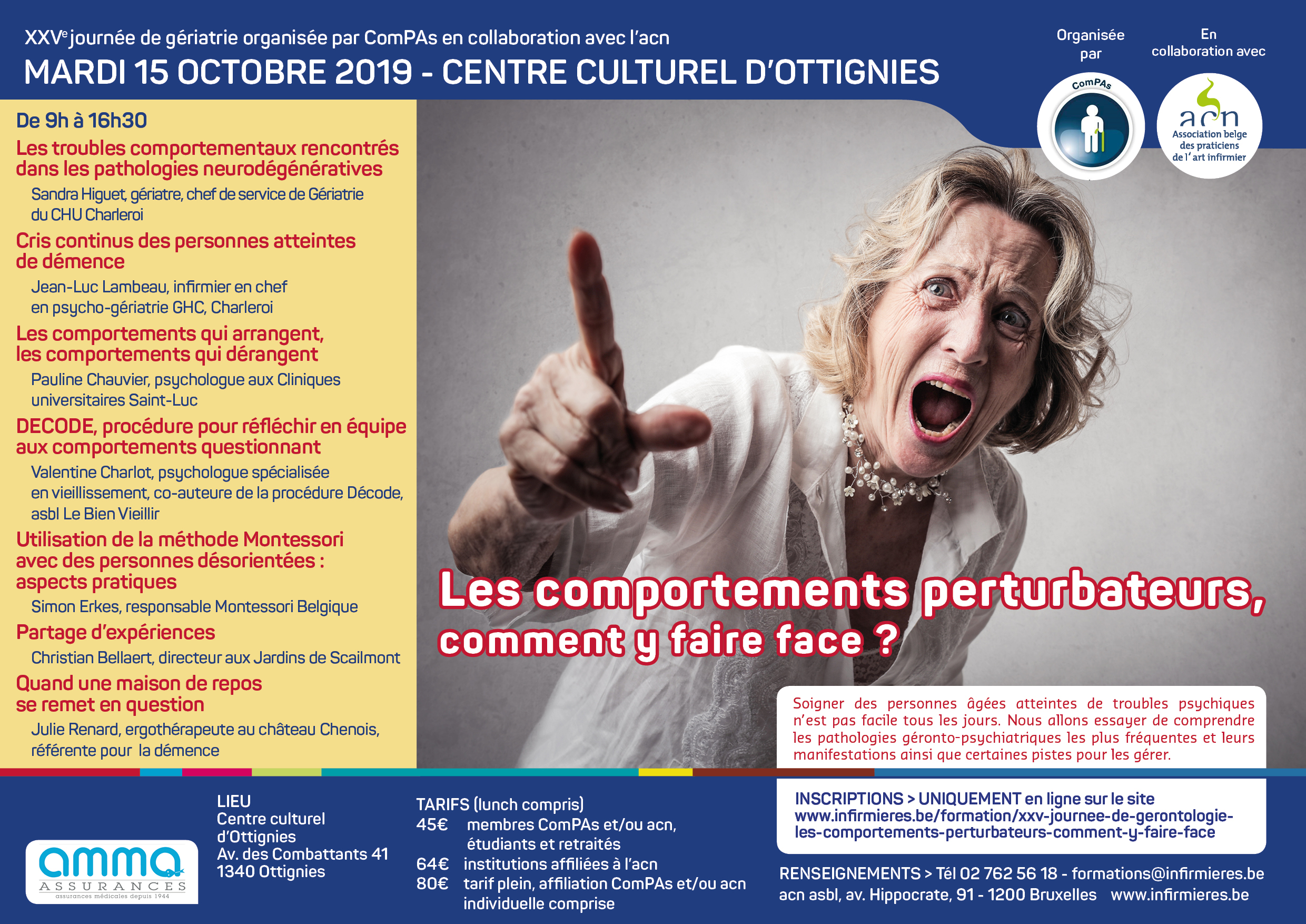 XXVe journée de gériatrie - 15 octobre 2019  - Les comportements perturbateurs : comment y faire face ?
