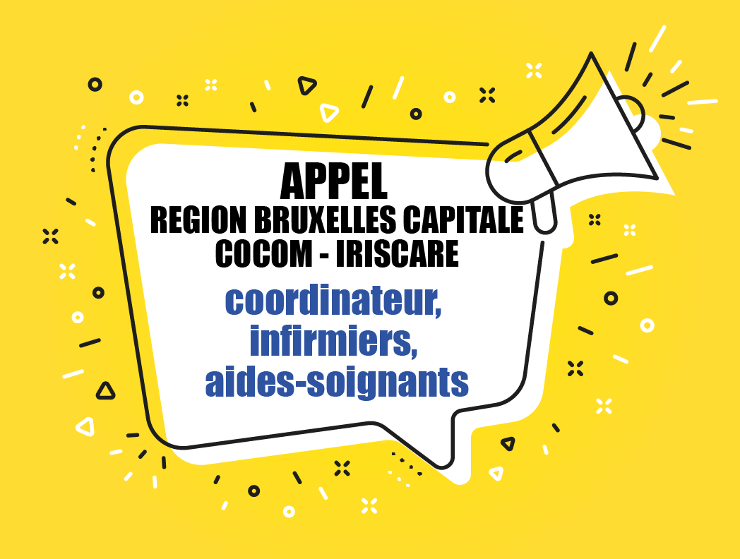 COVID 19 - APPEL Bruxelles-Capitale pour MR/MRS : coordinateur, infirmiers, aides-soignants